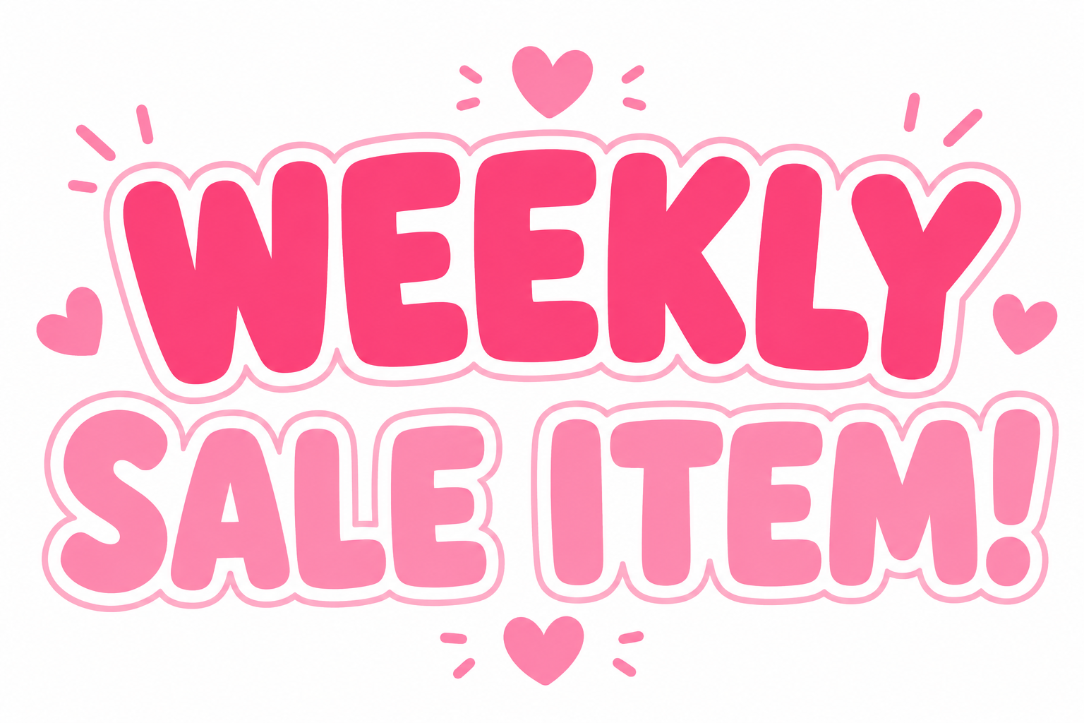 Weekly Sale Item(s)!!