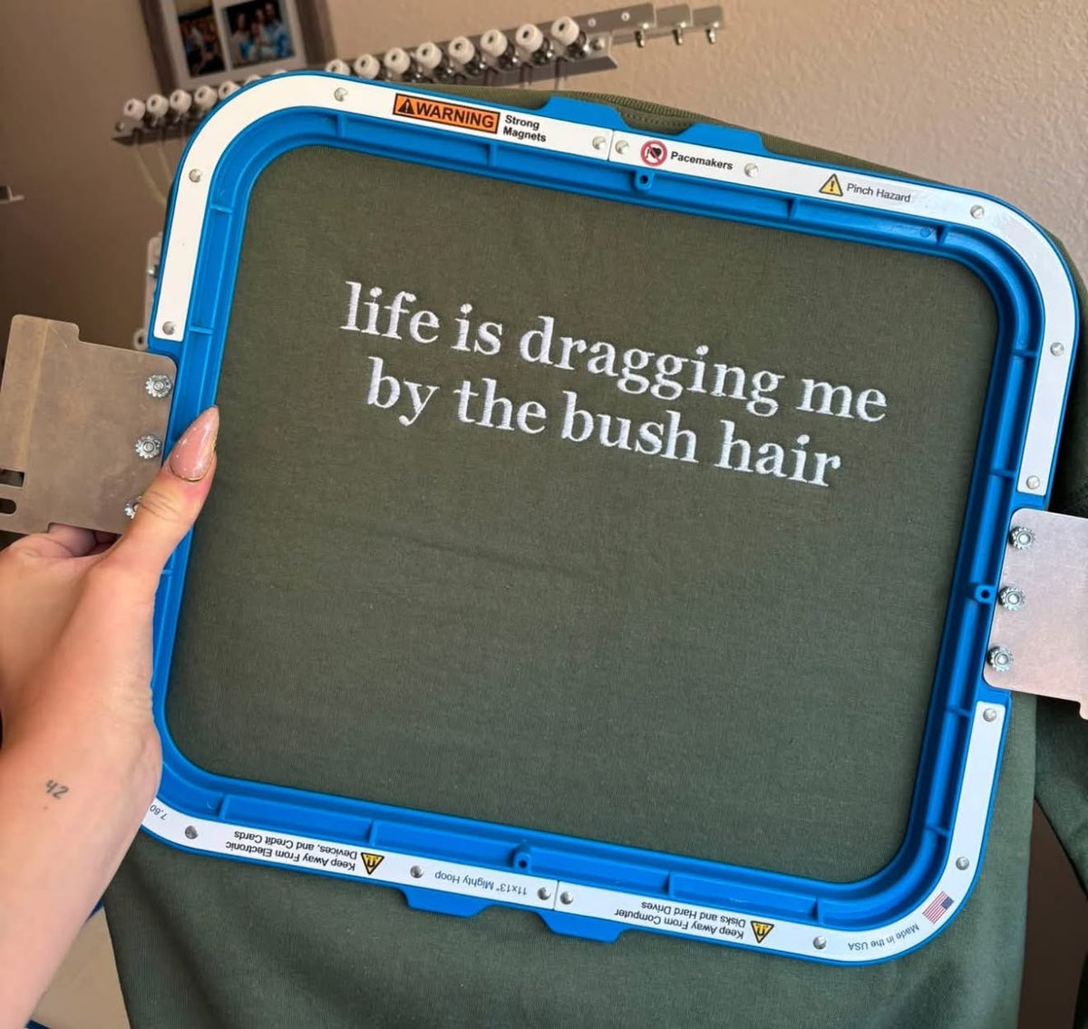Life Is Dragging Me By the Bush Hair Embroidered Design!