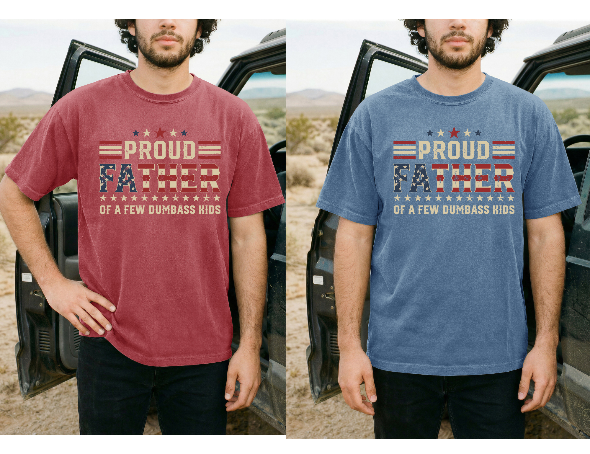 Proud Father Of A Few Dumb A** Kids Design!