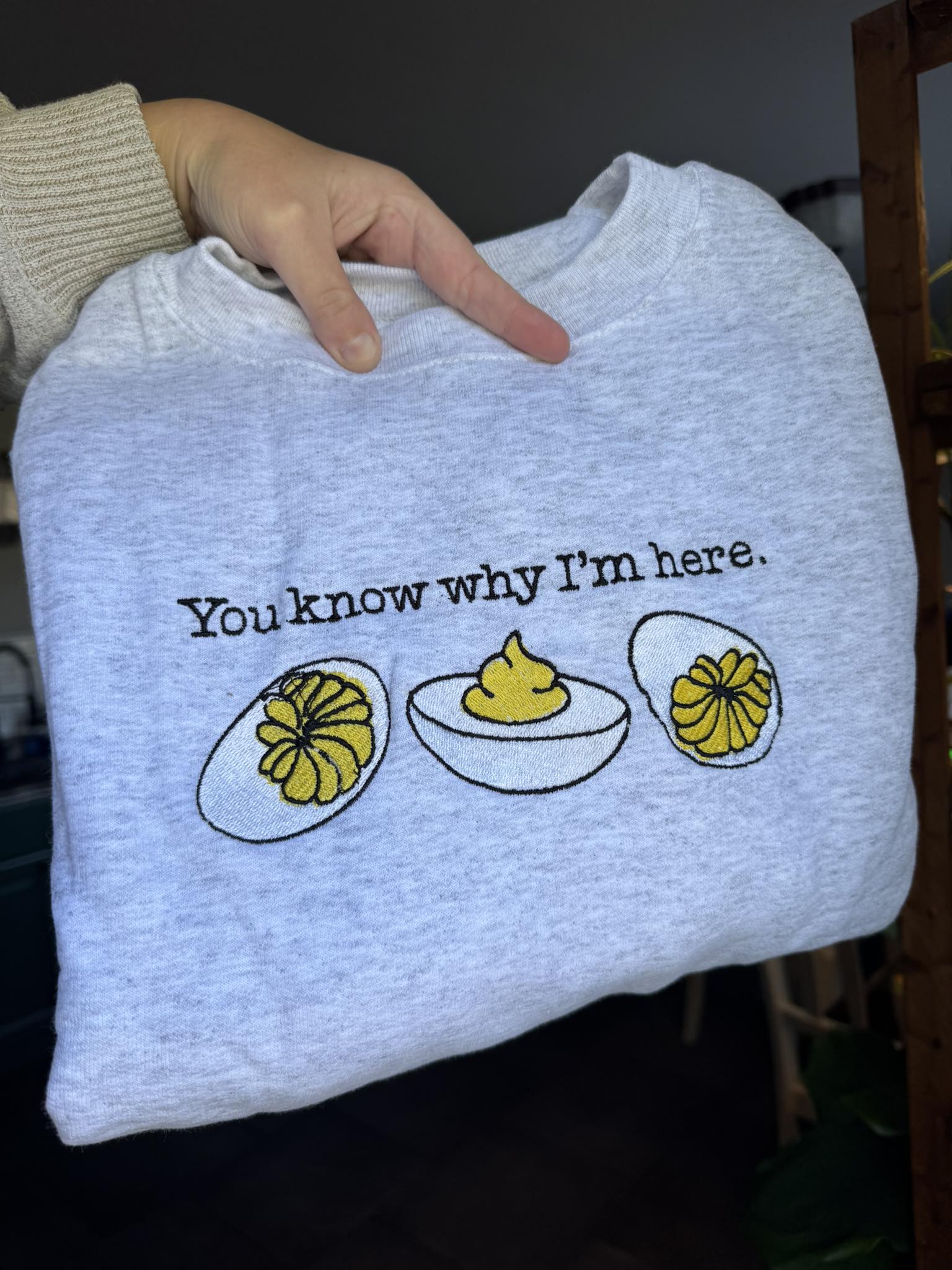 You Know Why I'm Here Deviled Egg Embroidered Design!