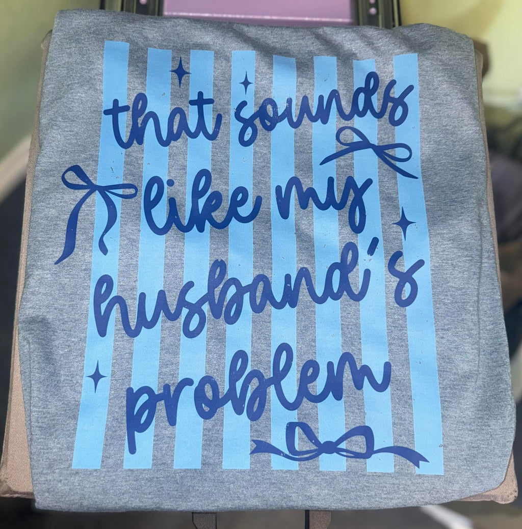 That Sounds Like My Husbands Problem Design!