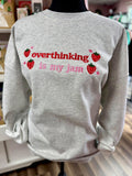 "Overthinking Is My Jam" Strawberry Embroidered Sweatshirt!