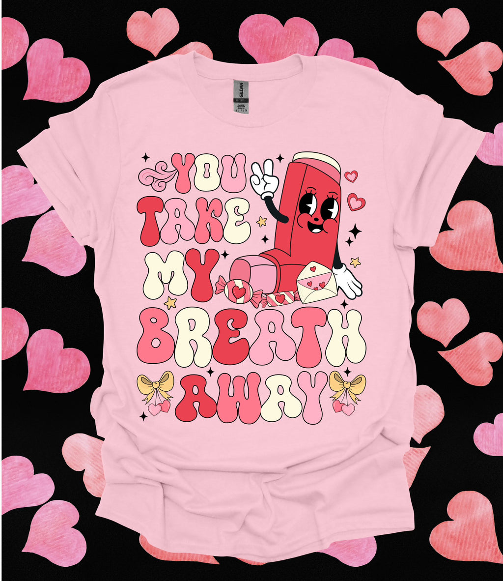 Inhaler "You Take My Breath Away" Tee!